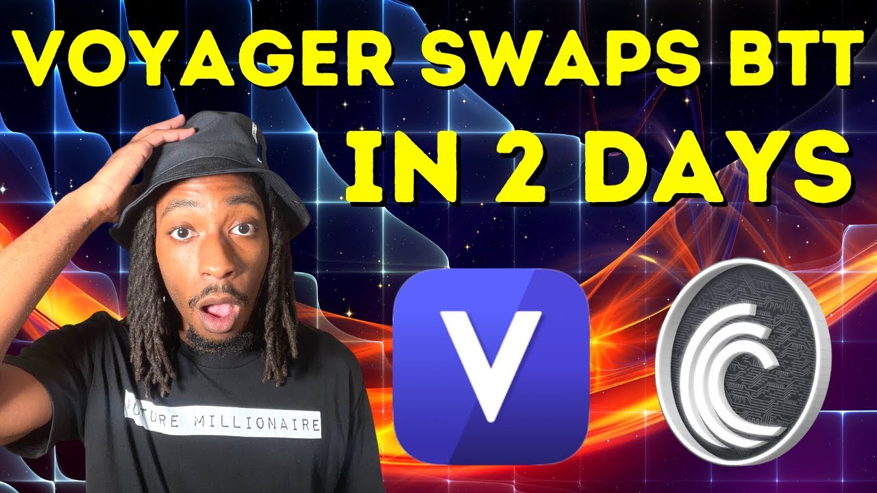 BTT Latest News | Voyager Swaps BTTOLD To New Tokens