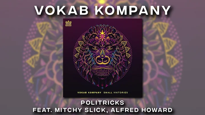Vokab Kompany - Politricks feat. Mitchy Slick & Al...