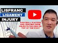 Lis Franc's Ligament Injury discussion: Dr. Kevin Lam