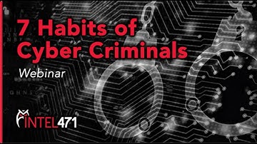Cybercriminal Tactics: Uncovering 7 Habits and Strategies of Highly Effective Threat Actors