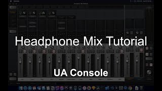 Headphone Mixes in UA Console