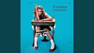 Video thumbnail of "Verónica Orozco - Loca"