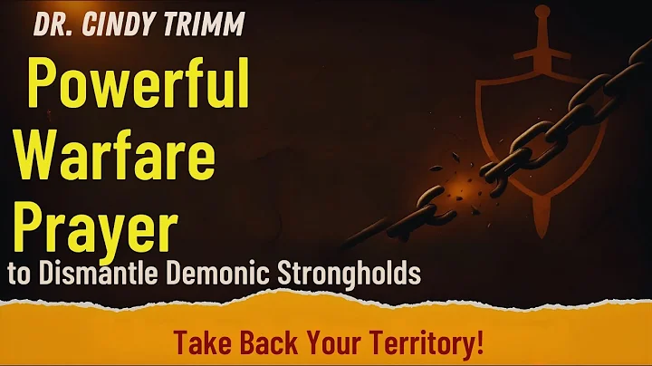 Dr. Cindy Trimm Powerful Warfare Prayer to Dismantle Demonic Strongholds Midnight Deliverance Prayer