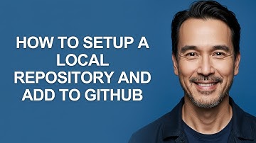 How to Setup a Local Repository and Add to Github - KevinHowTo