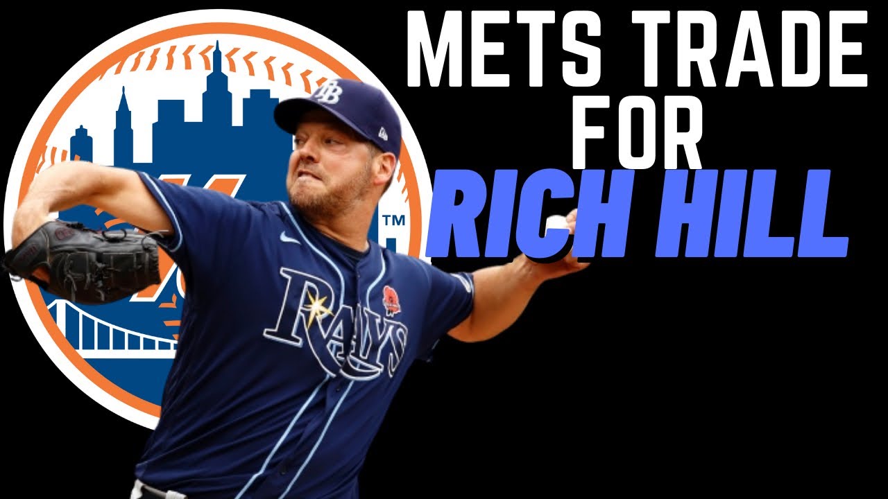 New York Mets TRADE For Rich Hill YouTube