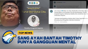 TRAGEDI DI UNUD, AYAH TIMOTHY ANUGERAH BUKA SUARA | Top News