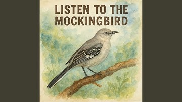 Listen to the Mockingbird
