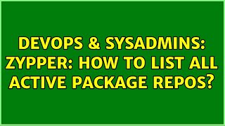 DevOps & SysAdmins: zypper: how to list all active package repos? Profile