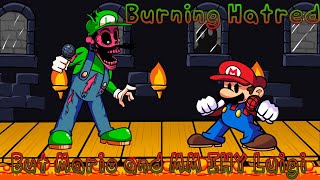 I HATE YOU MARIO Burning Hatred But Mario and MM IHY Luigi Sings it