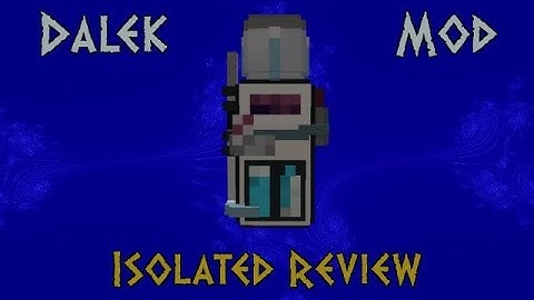 Dalek Mod | Isolated Reviews - The 2Dis in Minecraft