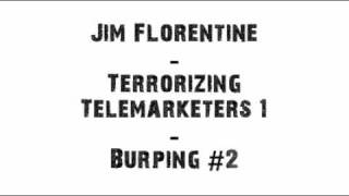 Jim Florentine - Burping Prank Call