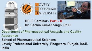 HPLC Instrumentation, Injection of Sample (Manual) - Dr Sachin Kumar Singh, Lovely Professional Univ