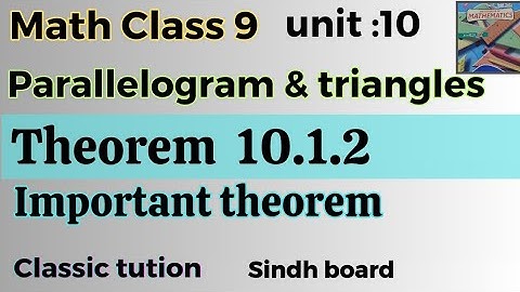Theorem 10.1.2 ,important theorem unit 10 maths class 9 new book Sindh board/ Karachi board