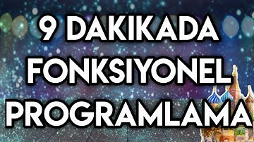 9 Dakikada Fonksiyonel Programlama Anlatımı