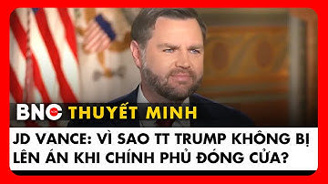 Thuyết minh: JD Vance hé lộ nội tình 43 ngày đóng cửa - Kinh tế Mỹ sẽ đi về đâu? | BNC Now