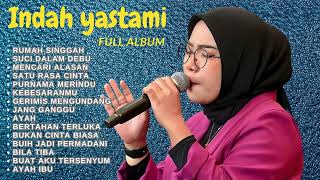 INDAH YASTAMI - RUMAH SINGGAH |  COVER AKUSTIK FULL ALBUM