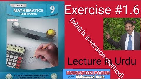 MATHEMATICS CLASS 9|SCIENCE GROUP|CHAPTER 1#EXERCISE1.6#MATRIX INVERSION METHOD|TEXT BOOK BOARDS|