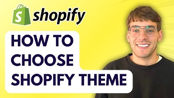 How to Choose Shopify Theme [2025 Guide]