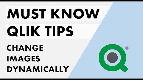 Qlik Sense - Must Know Tips #2 | Change images dynamically