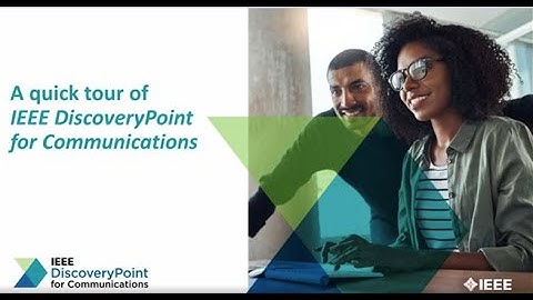 Quick Tour of IEEE DiscoveryPoint for Communications