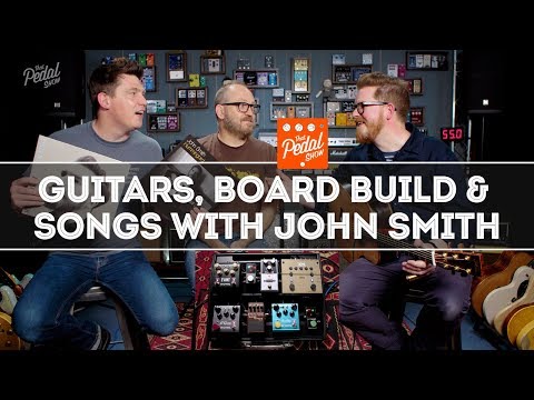 john-smith-at-tps-for-a-board-build,-guitar-chat-&-jaw-dropping-performances-–-that-pedal-show