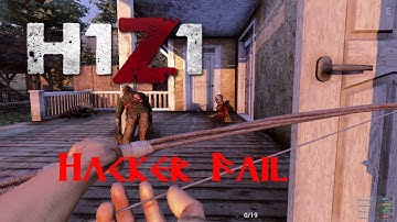 H1Z1 Hacker Fail.