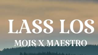 MOIS X MAESTRO -LASS LOS [LYICS VIDEO]