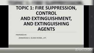 Fire Suppression, Control and Extinguishment, abd Extinguishing Agents- Topic 1- CDI 1A