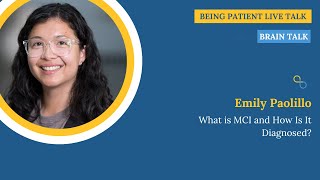 Emily Paolillo: What is MCI and How Is It Diagnosed? | Brain Talk