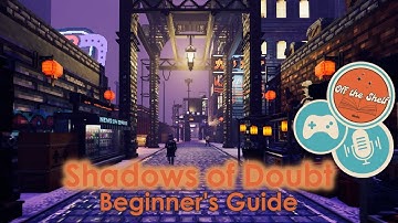 Shadows of Doubt Beginner