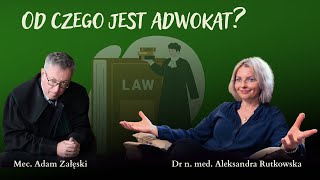Od czego jest adwokat?