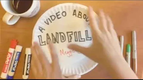 A Video about Landfills