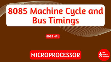 8085 Machine Cycle and Bus Timings | Working of 8085 | Shri Ananta Tutorials - Technical