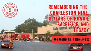 Remembering the Charleston 9: 18 Years of Honor, Sacrifice, and Legacy