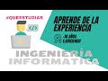 ✅ Experiencias de más de una década: Profesionales de la Ingeniería en Informática