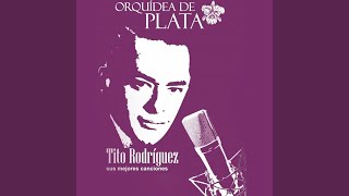 Miniatura de vídeo de "Tito Rodriguez - Fiesta de Besos (Original)"