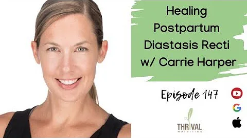 Episode 147 - Healing Postpartum Diastasis Recti w...