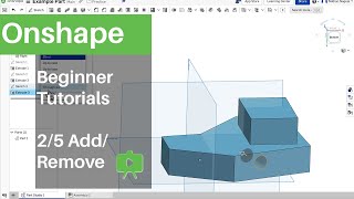 Adding and Removing Extrusions in Onshape | Beginner Tutorial