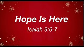 Hope Is Here
