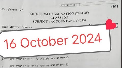 class 11 accountancy paper mid term exam 2024-25 / morning shift/ 16 October 2024