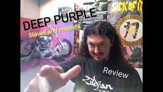 DEEP PURPLE - SLAVES AND MASTERS 1990 album review from ROCKMETALBANDS  -1972&#39;s globe&#39;s loudest band