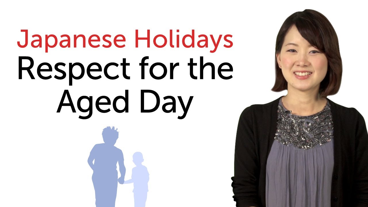 Learn Japanese Holidays - Respect for the Aged Day - 日本の祝日を学ぼう - 敬老の日