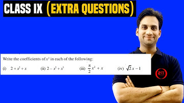 Write the coefficients of x² in each of the following : (i) 2 + x² + x (ii) 2 – x² + x³ (iii) πx²/2