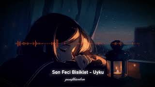 Son Feci Bilet - Uyku Slowed & Reverb
