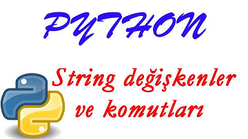 PYTHON-2: String değişkenlerle neler yapılabilir?