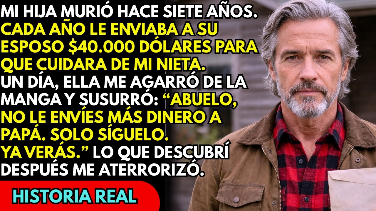 Mi Hija Murió Hace 7 Años. Envié $40,000 Cada Año a Su Esposo… Hasta Que Mi Nieta Me Alertó…