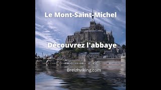 Le Mont-Saint-Michel Découverte De Labbaye
