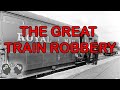 The Biggest Train Robbery - Crime Inc Ep6