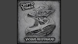 Vicious Reeferhead