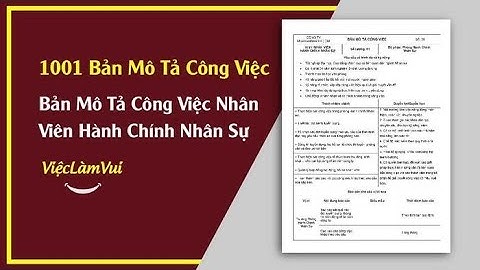 Mẫu Bản Mô Tả Công Việc Nhân Viên Hành Chính Nhân Sự - 1001 Bản Mô Tả Công Việc ViecLamVui